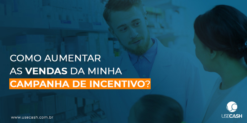 Como aumentar as vendas da campanha de incentivo?