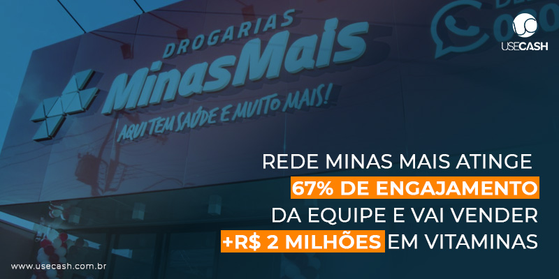 Rede MinasMais Atinge 67% de Engajamento da Equipe e vai vender  +R$ 2  milhões em vitaminas